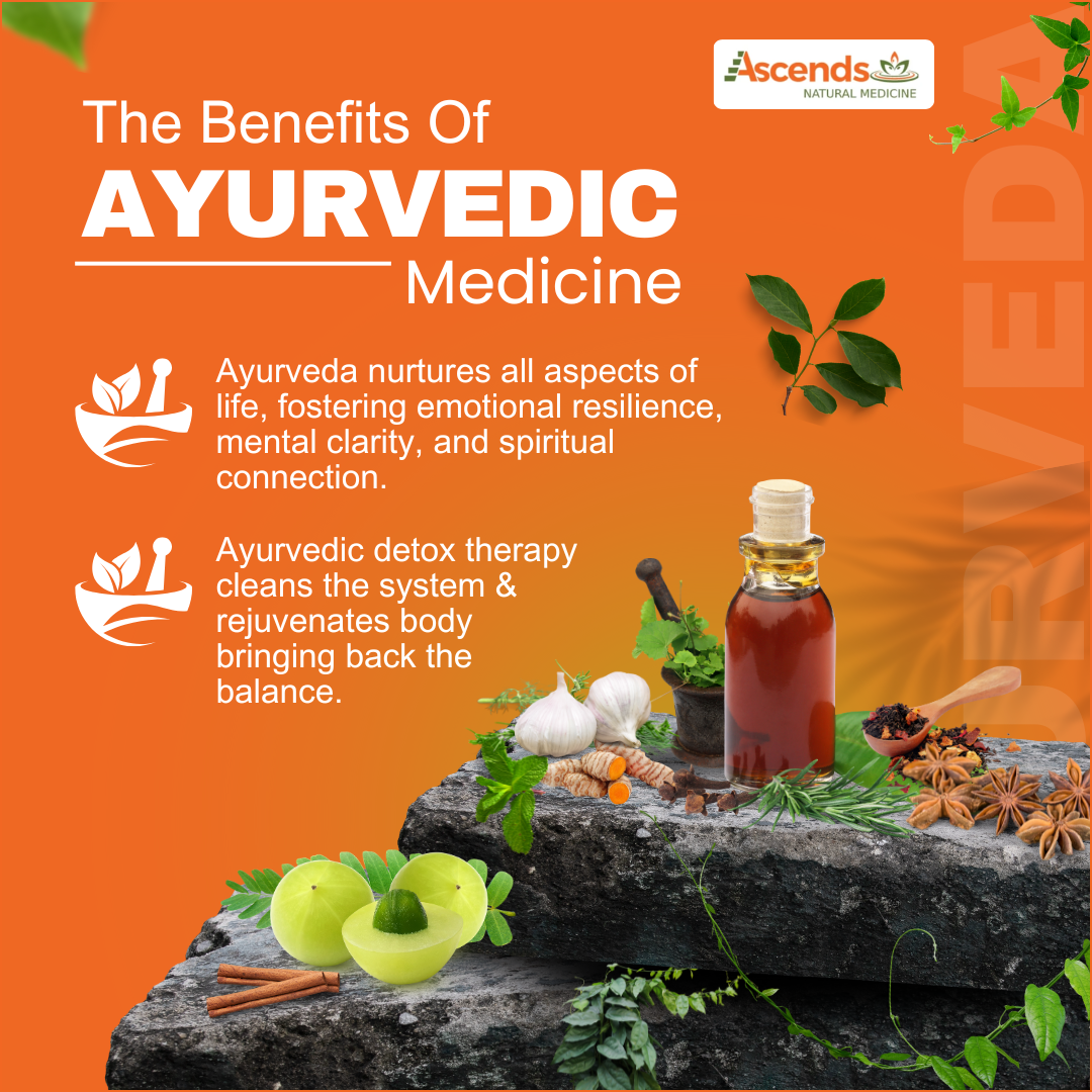 Benefits of Ayurvedic medicine for holistic wellness.